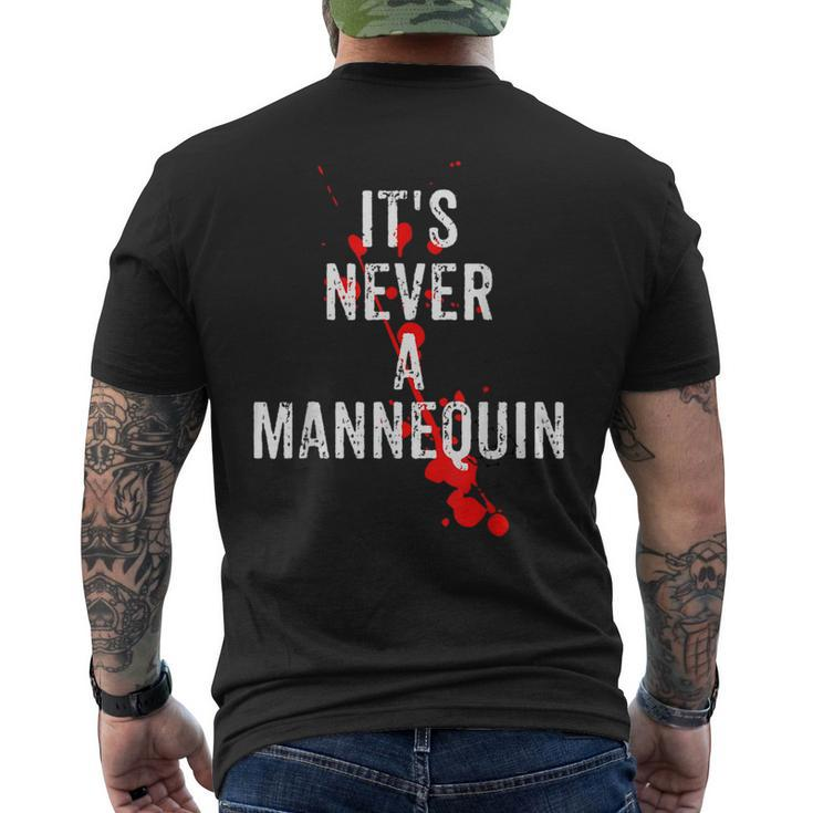 It's Never A Mannequin True Crime Podcast Tv Shows Lovers Tv Shows Men's T-shirt Back Print