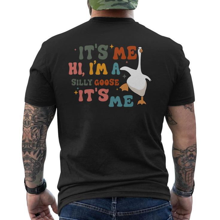 Its Me Hi Im A Silly Goose Its Me Funny   Mens Back Print T-shirt