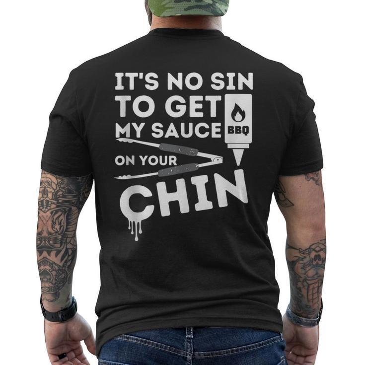 It's No Sin To Get My Sauce Bbq Smoker Barbecue Grill Men's T-shirt Back Print