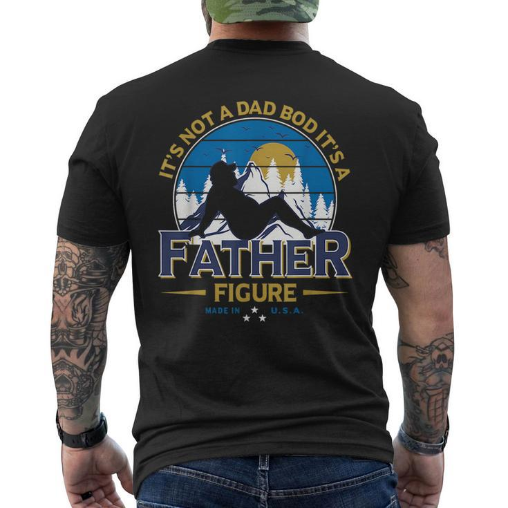 Its Not A Dad Bod Its A Father-Figure Funny Fathers Day  Mens Back Print T-shirt