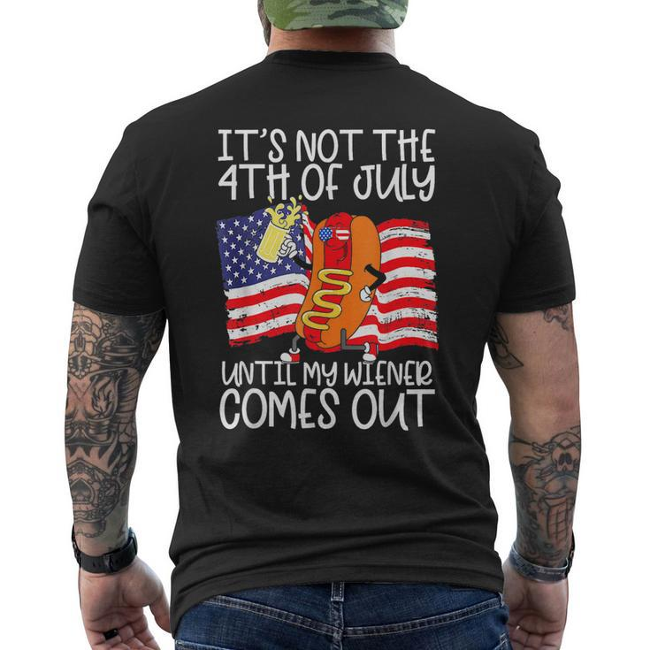 Its Not The 4Th Of July Until My Weiner Comes Out Graphic  Mens Back Print T-shirt