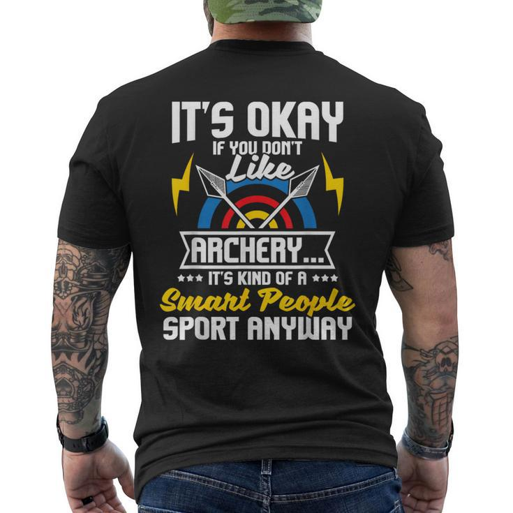 It's Okay If You Don't Like Archery Bow Archer Bowhunting Men's T-shirt Back Print
