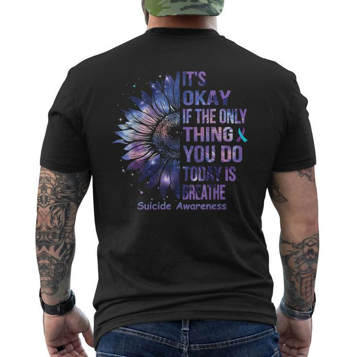 It's Okay If The Only Thing You Do Today Is Breathe Men's T-shirt Back Print