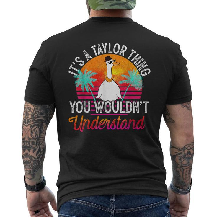 It's A Taylor Thing You Wouldn't Understand Taylor Men's T-shirt Back Print