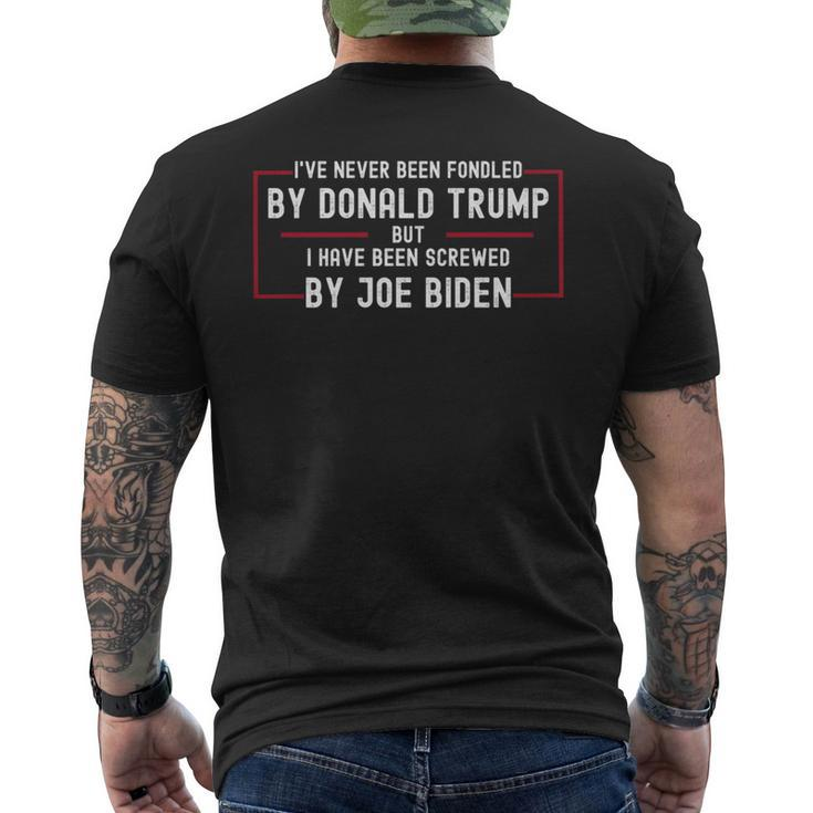 Ive Never Been Fondled By Donald Trump But Screwed By Biden   Mens Back Print T-shirt