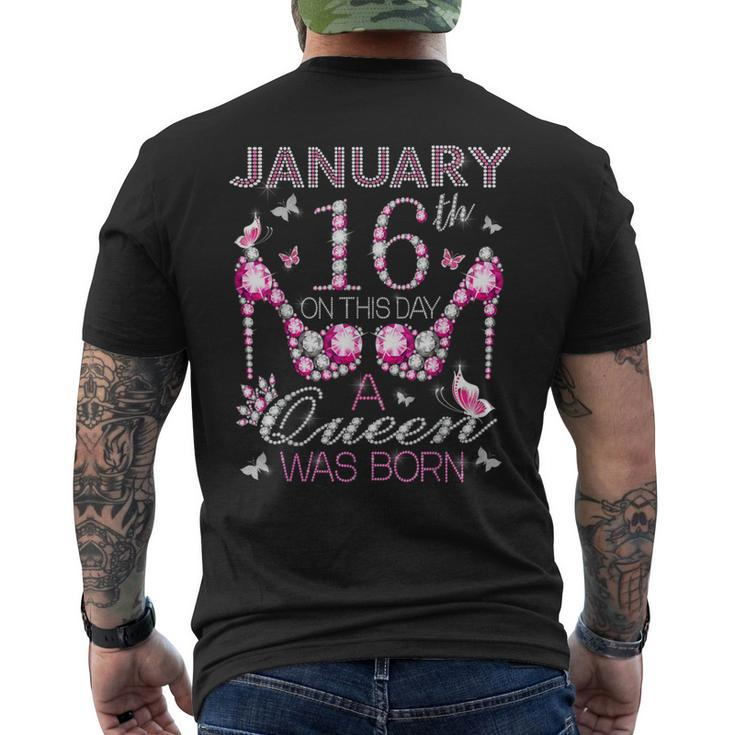 On January 16Th A Queen Was Born Aquarius Capricorn Birthday Men's T-shirt Back Print