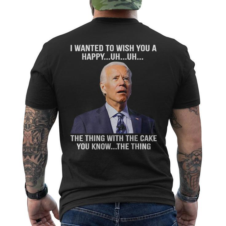 Joe Biden Confused Happy Birthday You Know The Thing Men's T-shirt Back Print