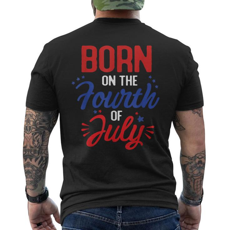 July 4Th Born Patriotic Fourth Of July Birthday Usa Flag  Mens Back Print T-shirt