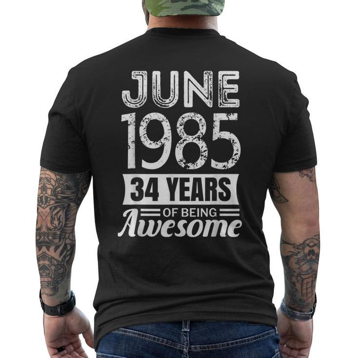 June 1985 34Th Birthday 34 Years Of Being Awesome Men's Back Print T-shirt