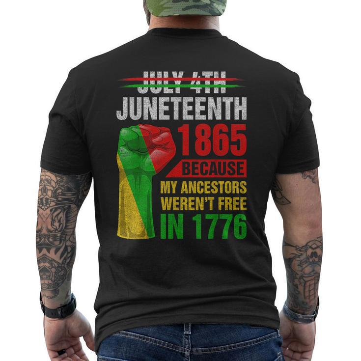 Junenth Because My Ancestors Werent Free In 1776 Black  Mens Back Print T-shirt