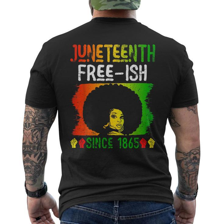 Junenth Free-Ish Since 1865 Black History Black Woman Mens Back Print T-shirt