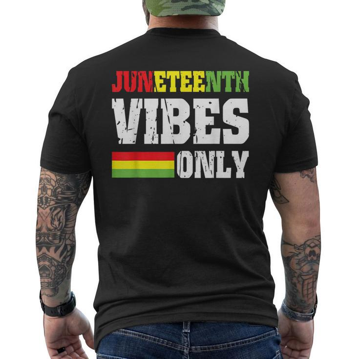 Junenth Vibes Only June 19 1865 Celebrate Black History  Mens Back Print T-shirt