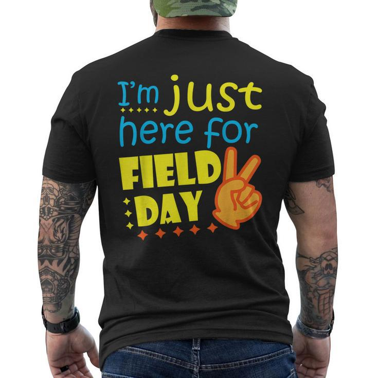 Im Just Here For Field Day Happy Last Day Of School Men's Back Print T-shirt