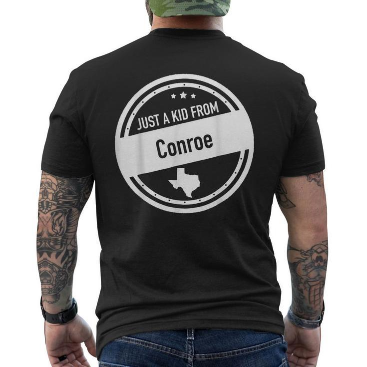 Just A Kid From Conroe Texas Men's T-shirt Back Print