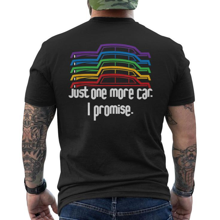 Just One More Car I Promise - Funny Car  Mens Back Print T-shirt