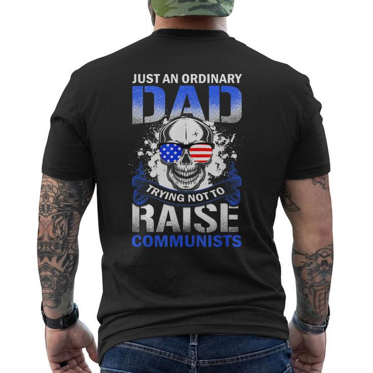 Just An Ordinary Dad Trying Not To Raise Communists Men's Back Print T-shirt