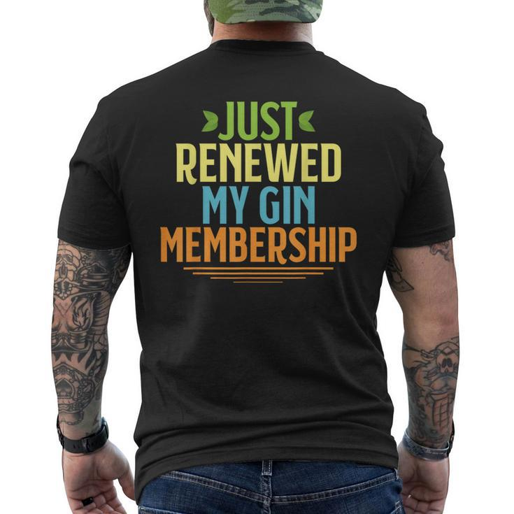 Just Renewed My Gin Membership Drinking For Men's T-shirt Back Print