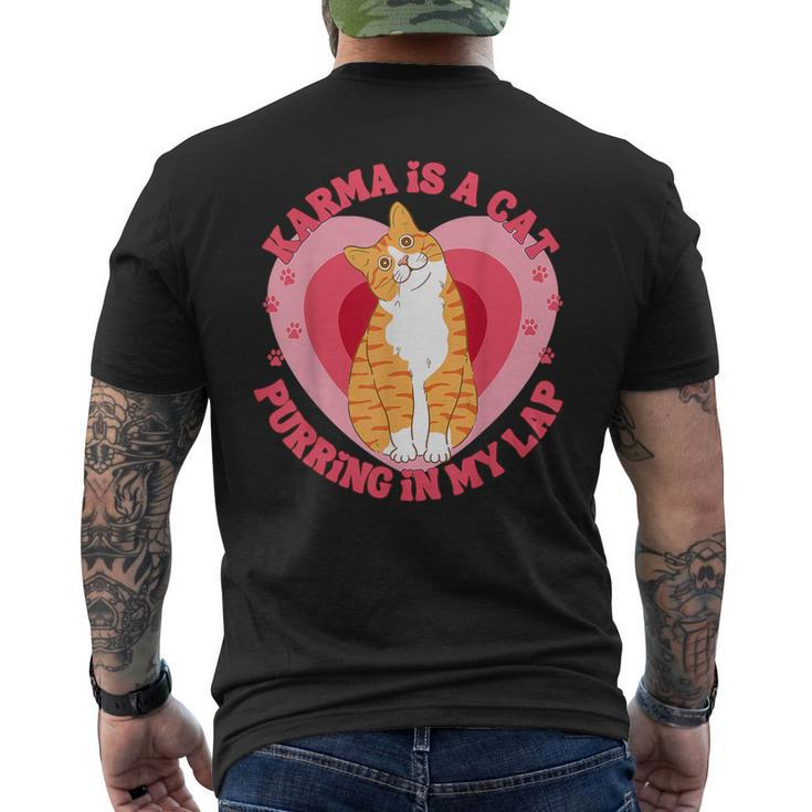 Karma Is A Cat Purring In My Lap Heart Love Men's T-shirt Back Print