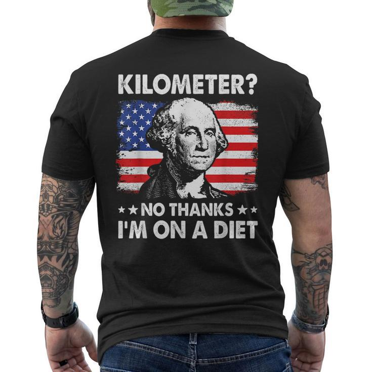 Kilometer No Thanks Im On A Diet George Washington July 4Th Mens Back Print T-shirt