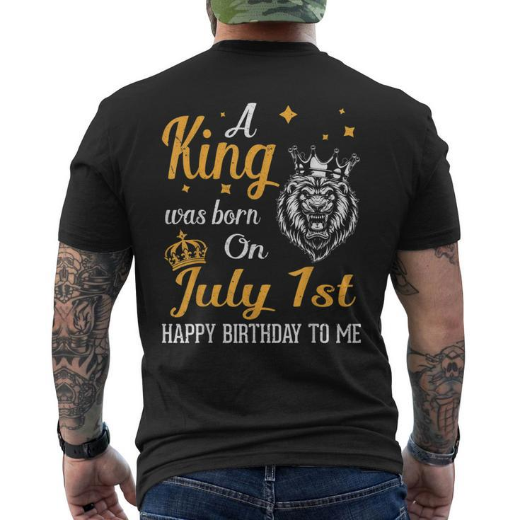 A King Was Born On July 1St Happy Birthday To Me You Lions Men's Back Print T-shirt