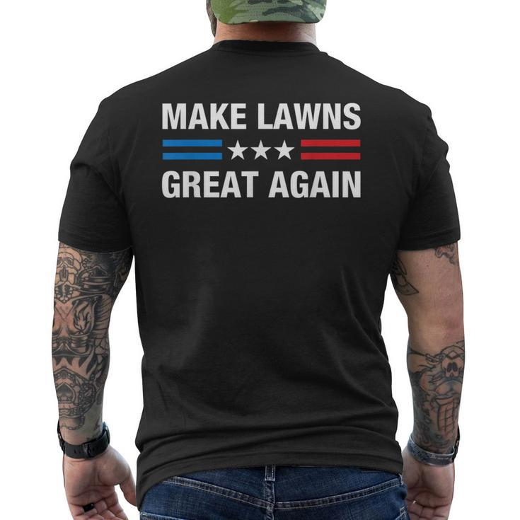 Make Lawns Great Again Lawn Mower Dad Gardener Men's Back Print T-shirt