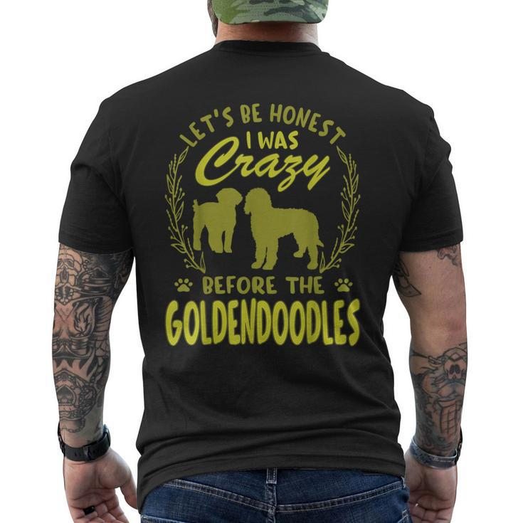 Lets Be Honest I Was Crazy Before Goldendoodles  Mens Back Print T-shirt