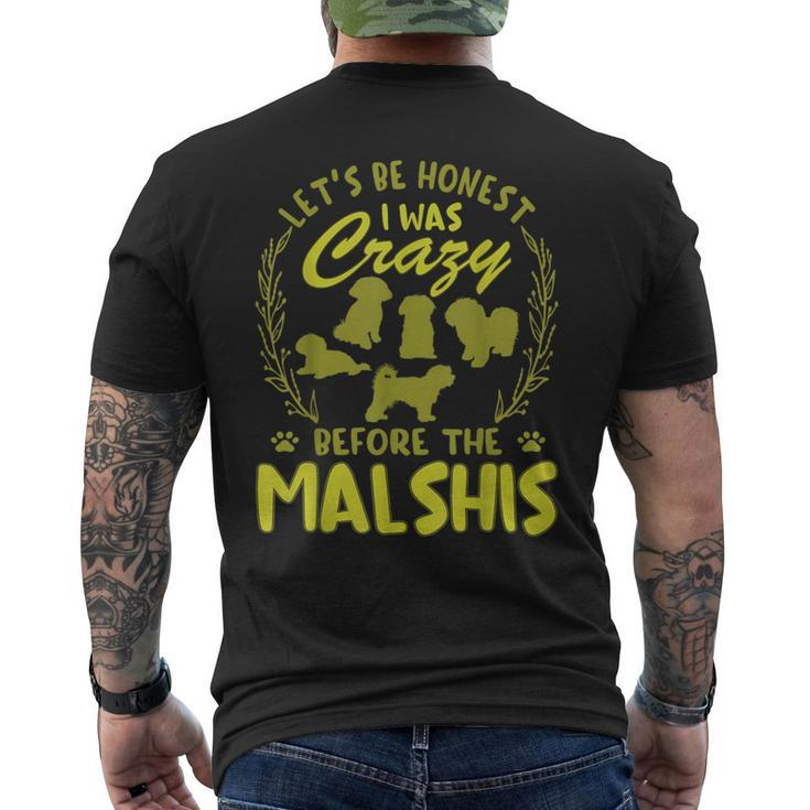 Lets Be Honest I Was Crazy Before Malshis  Mens Back Print T-shirt