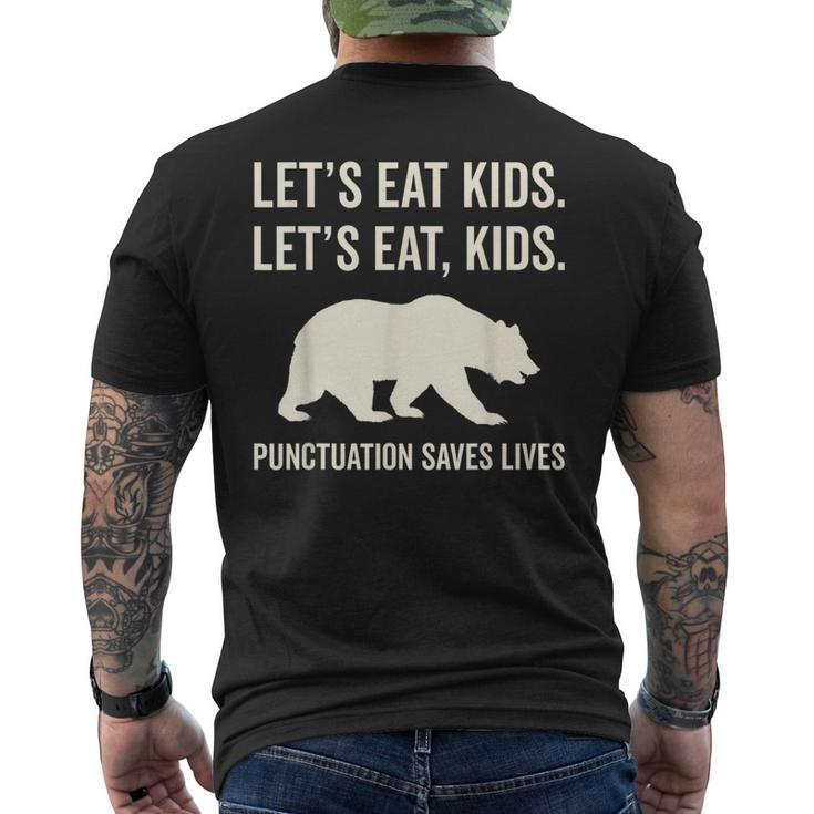 Lets Eat Kids Punctuation Saves Lives Bear  Mens Back Print T-shirt