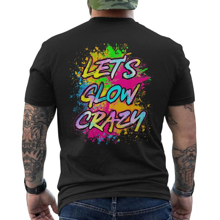 Lets Glow Crazy Party Boys Girls 80S Party Outfit  Mens Back Print T-shirt