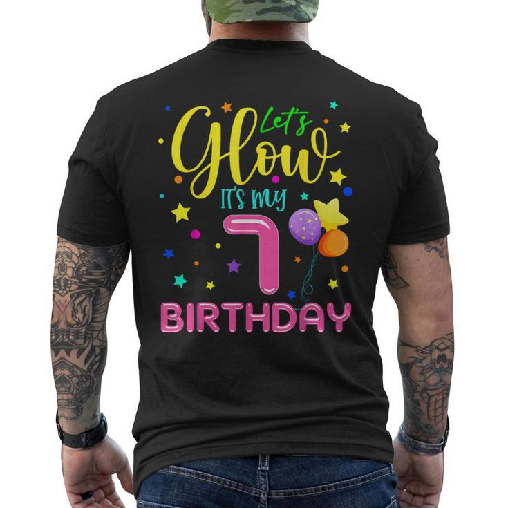 Let's Glow It's My 7Th Birthday Celebration Birthday Party Men's T-shirt Back Print