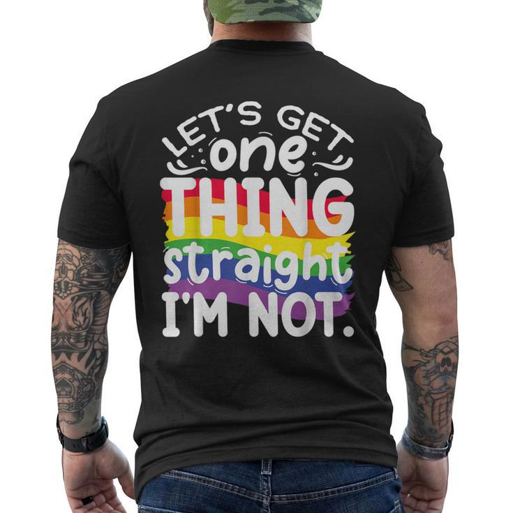 Let's Get One Thing Straight Im Not Men's T-shirt Back Print