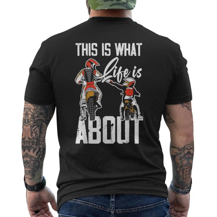 This Is What Life Is About Dad & Son Motocross Dirt Bike Men's Back Print T-shirt