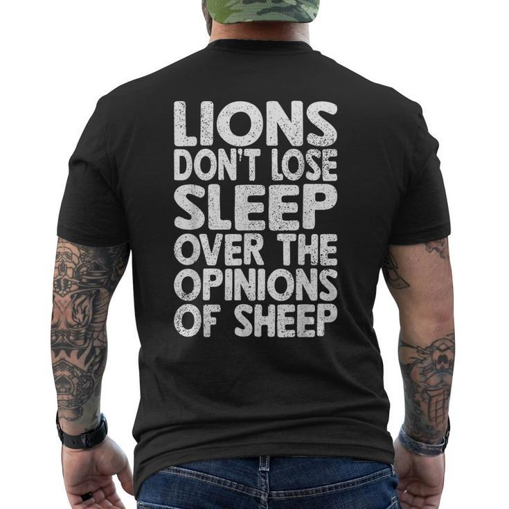 Lions Dont Lose Sleep Over The Opinions Of Sheep Funny Lion  Men's Crewneck Short Sleeve Back Print T-shirt
