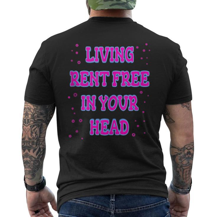 Living Rent Free In Your Head Funny Thoughts Thinking About  Mens Back Print T-shirt