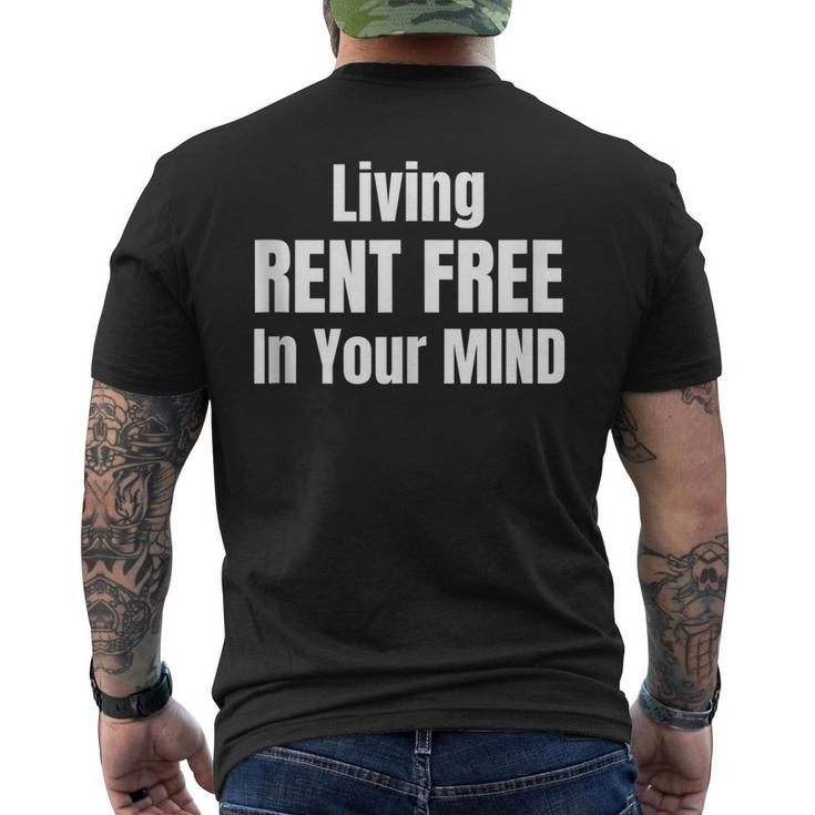 Living Rent Free In Your Mind Funny Thoughts Thinking About  Mens Back Print T-shirt