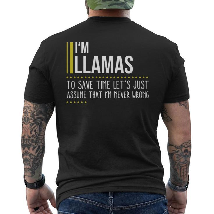 Llamas Name Gift Im Llamas Im Never Wrong Mens Back Print T-shirt