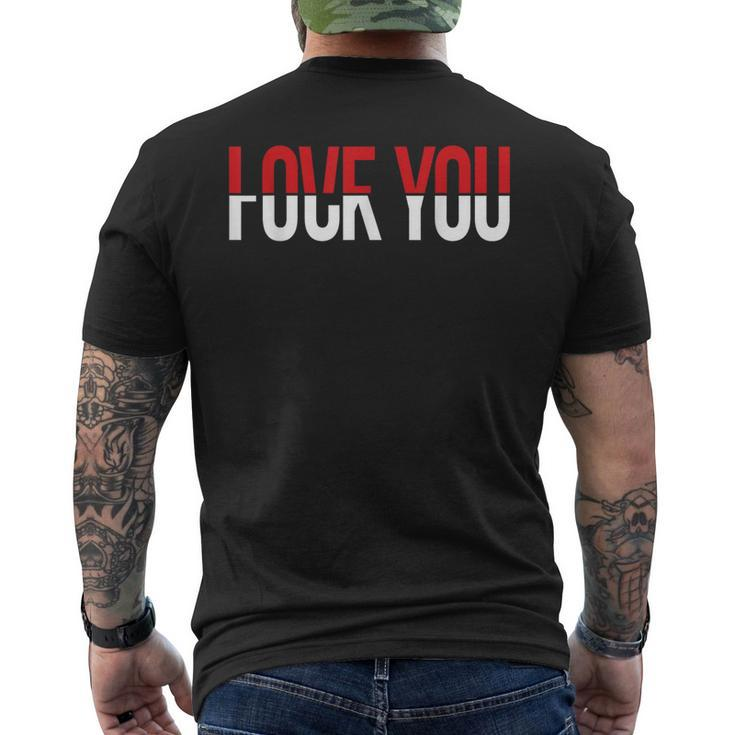 Love You Fck You Meme Men's T-shirt Back Print