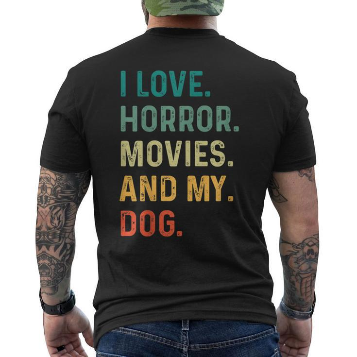 I Love Horror Movies And My Dog Retro Vintage  Movies Men's T-shirt Back Print