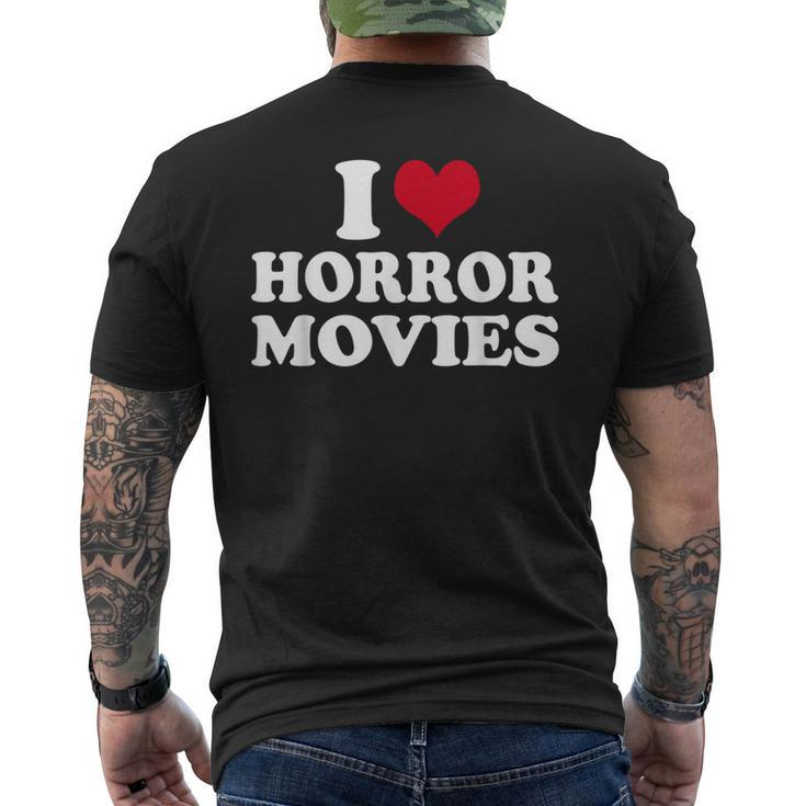 I Love Horror Movies Movies Men's T-shirt Back Print