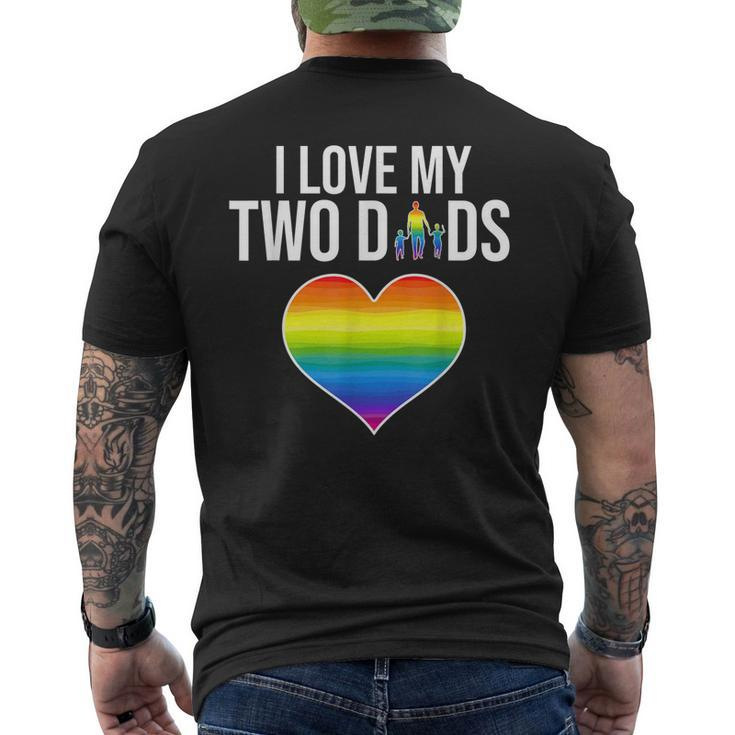 I Love My Two Dads Father Day Lgbtq Pride Men's Back Print T-shirt