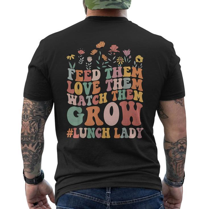 Lunch Lady Feed Them Love Them Watch Them Back To School Men's T-shirt Back Print