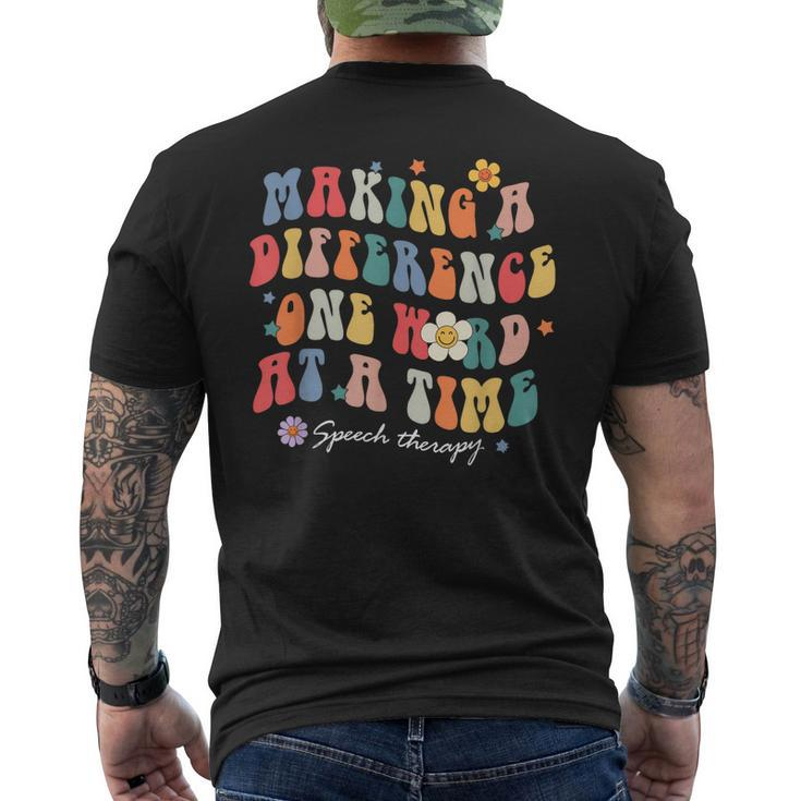 Making A Difference One Word At A Time Speech Therapy  Mens Back Print T-shirt
