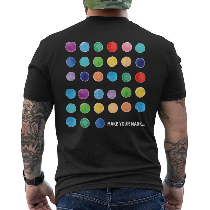 Make Your Mark Colorful Dots International Dot Day Men's T-shirt Back Print