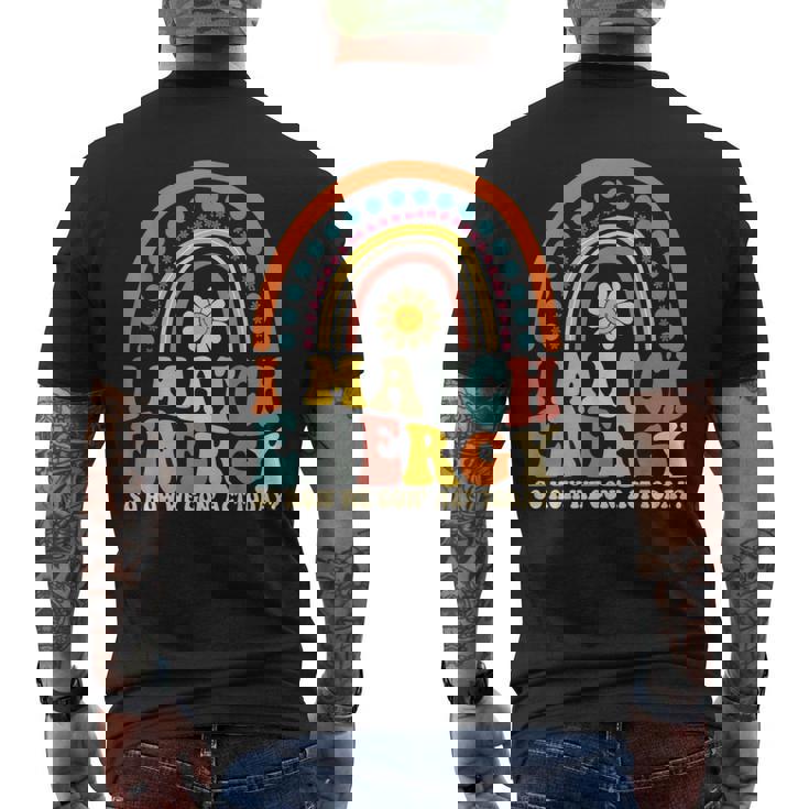 I Match Energy So How We Gone Act Today Mens Back Print T-shirt