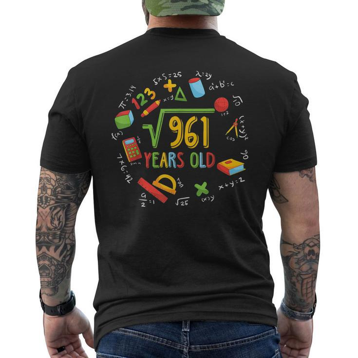 Math Square Root Of 961 Funny 31St Birthday 31 Years Old Math Funny Gifts Mens Back Print T-shirt