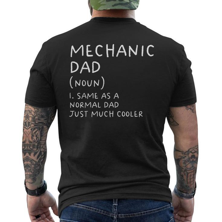 Mechanic Dad Definition Funny Garage Car Mechanic Mechanic Funny Gifts Funny Gifts Mens Back Print T-shirt