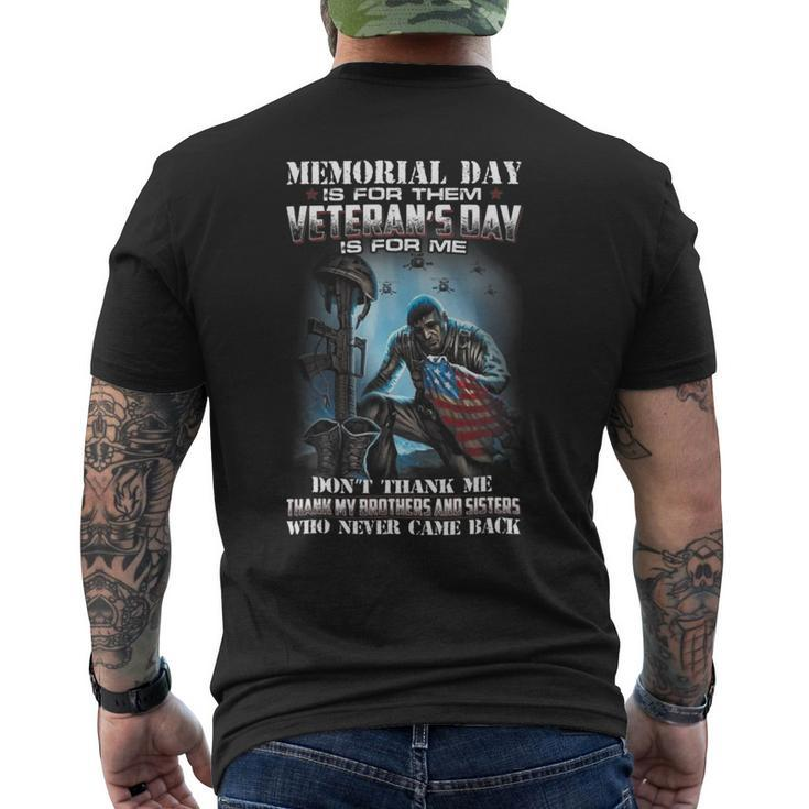 Memorial Day Is For Them Veterans Day Thank Me Mens Back Print T-shirt