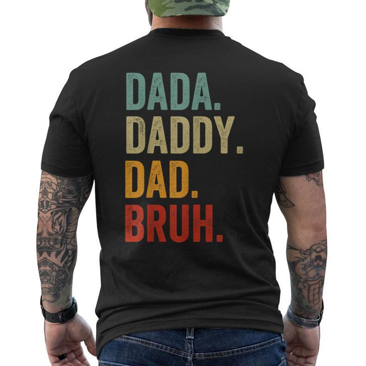 Men Dada Daddy Dad Bruh Funny Fathers Day For Dad Mens Back Print T-shirt