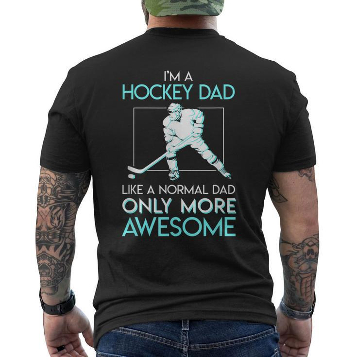 Mens Awesome Hockey Dad Like A Normal Dad Only More Awesome Gift Mens Back Print T-shirt
