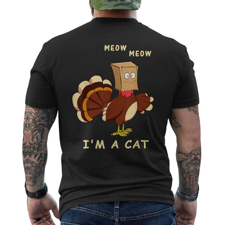 Meow I'm Cat Turkey Fake Cat Cat Lover Thanksgiving Men's T-shirt Back Print
